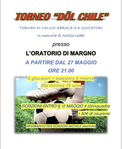 TORNA IL &quot;TORNEO DOL CHILE&quot; A MARGNO. LE ISCRIZIONI SONO GIA&#039; APERTE