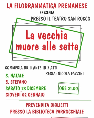 &quot;LA VECCHIA MUORE ALLE SETTE&quot;: ECCO PUNTUALE L&#039;APPUNTAMENTO CON IL NUOVO LAVORO DELLA FILODRAMMATICA DI PREMANA