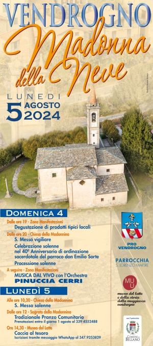 IL 4 E 5 AGOSTO A VENDROGNO SI FESTEGGIA LA MADONNA DELLA NEVE