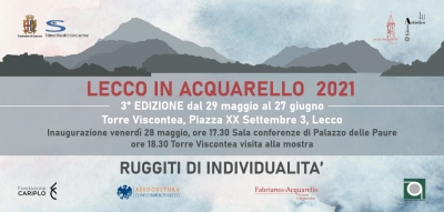 &quot;Lecco in acquarello&quot; alla Torre Viscontea dal 29 maggio