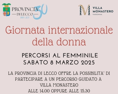 VILLA MONASTERO: L&#039;8 MARZO &quot;PERCORSI AL FEMMINILE&quot;