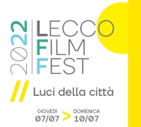 DAL 7 LUGLIO LECCO FILM FEST