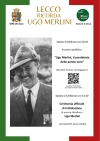 LECCO RICORDA L'ALPINO UGO MERLINI PRESIDENTE NAZIONALE A.N.A. CON UN EVENTO L'8 FEBBRAIO E L'INTITOLAZIONE DI UNA VIA IL 15