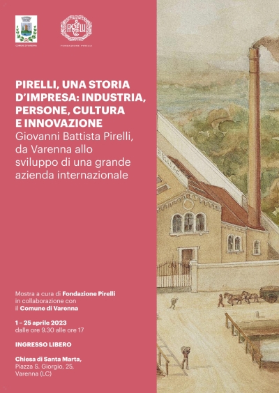 VARENNA DEDICA UNA MOSTRA ALL&#039;ILLUSTRE CONCITTADINO GIOVANNI BATTISTA PIRELLI &quot;DA VARENNA ALLO SVILUPPO DI UNA GRANDE AZIENDA INTERNAZIONALE&quot;