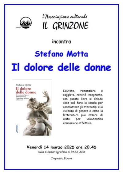 &quot;IL DOLORE DELLE DONNE&quot;: IL GRINZONE A PASTURO OSPITA STEFANO MOTTA