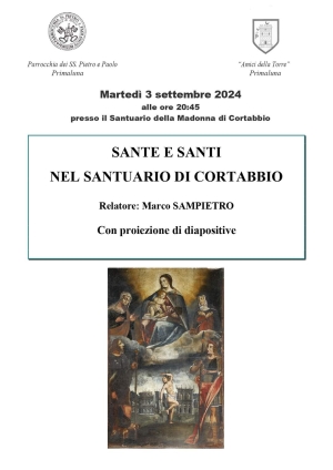 &quot;SANTE E SANTI DEL SANTUARIO DI CORTABBIO&quot;. QUESTA SERA CON IL PROF. MARCO SAMPIETRO