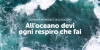 L` 8 giugno era la Giornata Mondiale degli Oceani