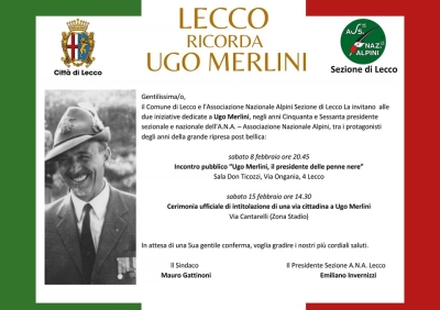 OGGI A LECCO L&#039;INTITOLAZIONE DELLA VIA ALL&#039;ALPINO UGO MERLINI