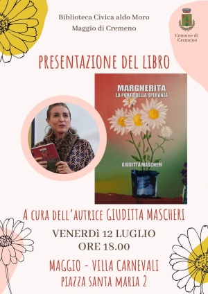 IL 12 LUGLIO A VILLA CARNEVALI DI MAGGIO PRESENTAZIONE DEL LIBRO &quot;MARGHERITA, LA PORTA DELLA SPERANZA&quot;