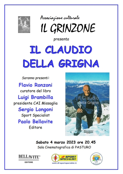 IL GRINZONE PRESENTA &quot;IL CLAUDIO DELLA GRIGNA&quot;. APPUNTAMENTO IL 4 MARZO